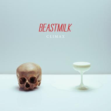 Beastmilk -  Climax